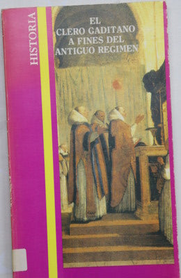El clero gaditano a fines del antiguo régimen estudio de las órdenes sacerdotales (1700-1834)