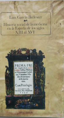 Historia social de la medicina en la España de los siglos, XIII al XVI