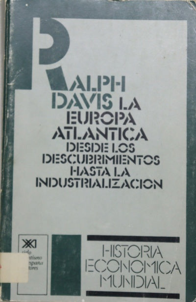 La Europa atlántica desde los descubrimientos hasta la industrialización