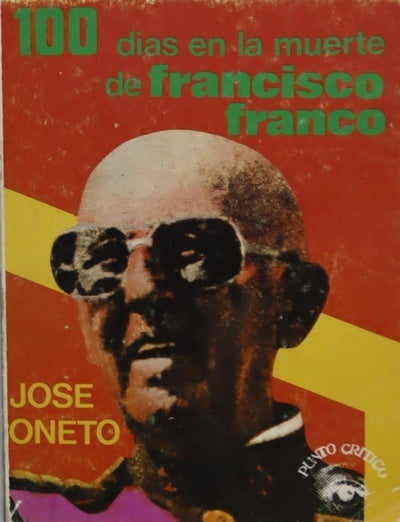 100 días en la muerte de Francisco Franco