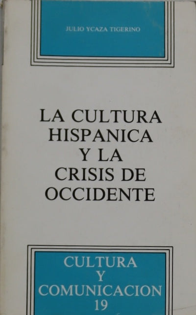 La cultura hispánica y la crisis de Occidente