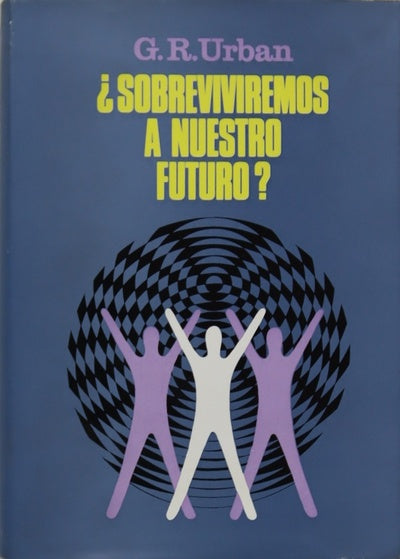 ¿Sobrevivieremos a nuestro futuro?