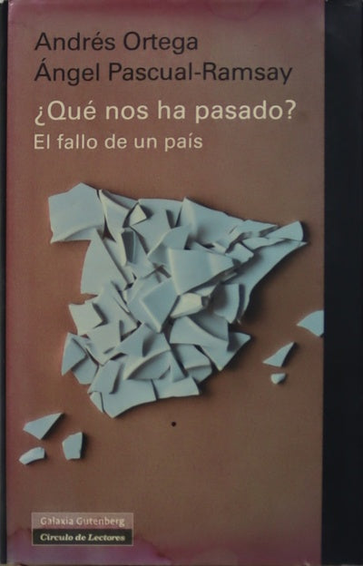 ¿Qué nos ha pasado? : el fallo de un país