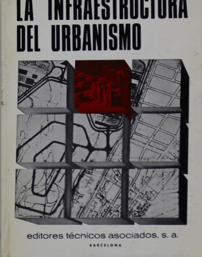 La infraestructura del urbanismo