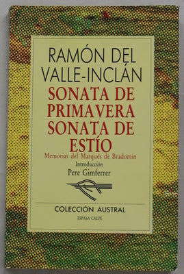 Sonata de primavera Sonata de estío : memorias del Marqués de Bradomín
