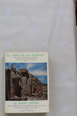 El libro de los muertos de los antiguos egipcios. El Bardo Thodol