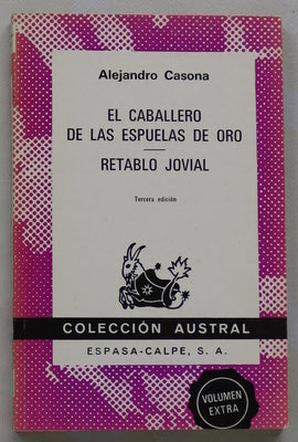 El caballero de las espuelas de oro ; Retablo jovial