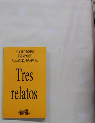 Tres relatos