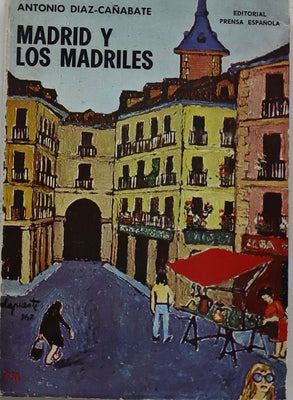 Madrid y los madriles
