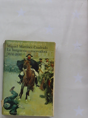 La burguesía conservadora (1874-1931)