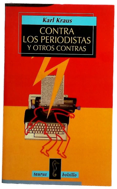 Contra los periodistas y otros contras