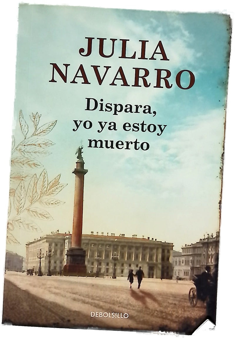 Dispara, yo ya estoy muerto