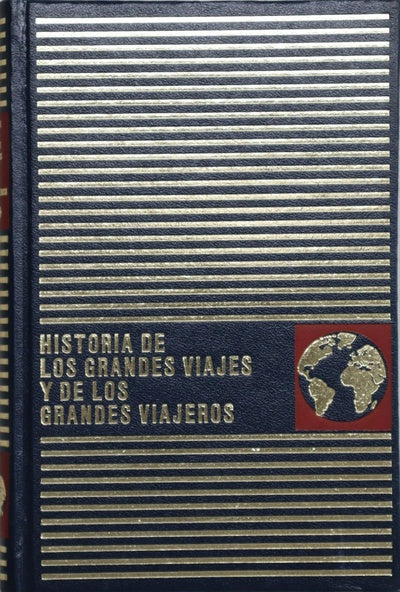 Historia de los grandes viajes y de los grandes viajeros