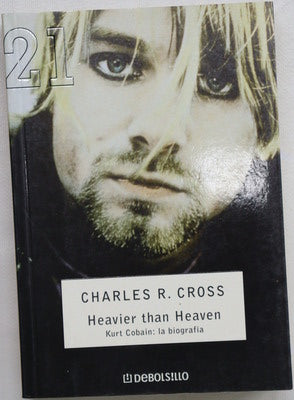 Heavier than heaven Kurt Cobain, la biografía