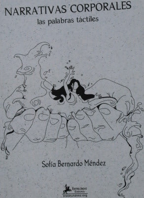 Narrativas corporales las palabras táctiles