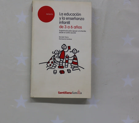 La educación y la enseñanza infantil de 3 a 6 años