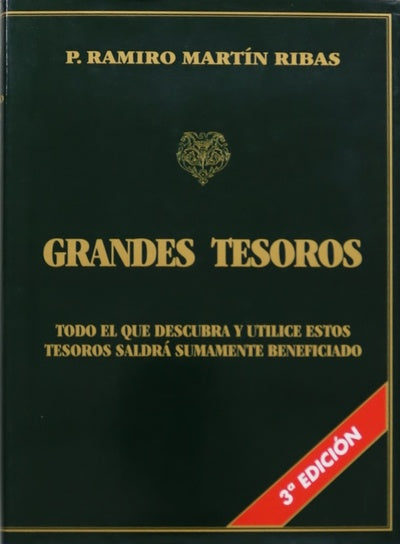 Grandes tesoros todo el que descubra y utilice estos tesoros saldrá sumamente beneficiado