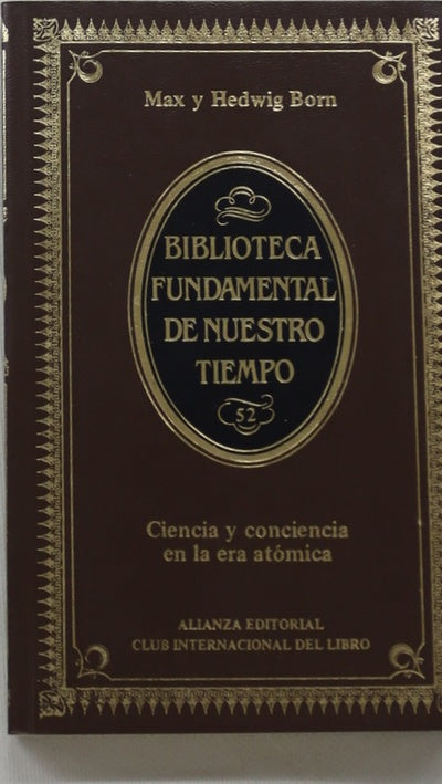 Ciencia y conciencia en la era atómica