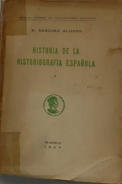 Historia de la Historiografía española (v. I)