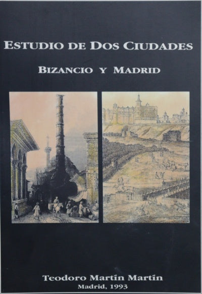 Estudio de dos ciudades Bizancio y Madrid
