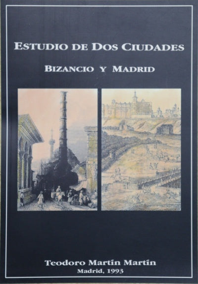 Estudio de dos ciudades Bizancio y Madrid