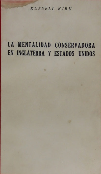 La mentalidad conservadora en Inglaterra y Estados Unidos