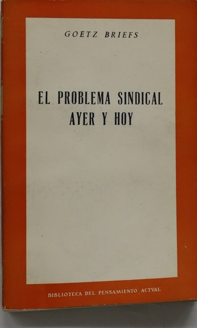 El problema sindical ayer y hoy