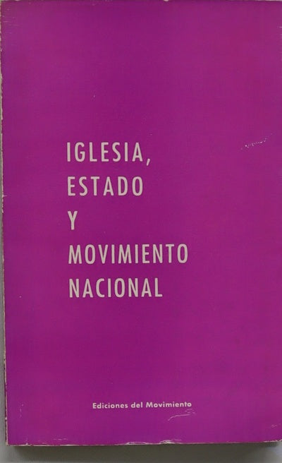 Iglesia, Estado y Movimiento nacional