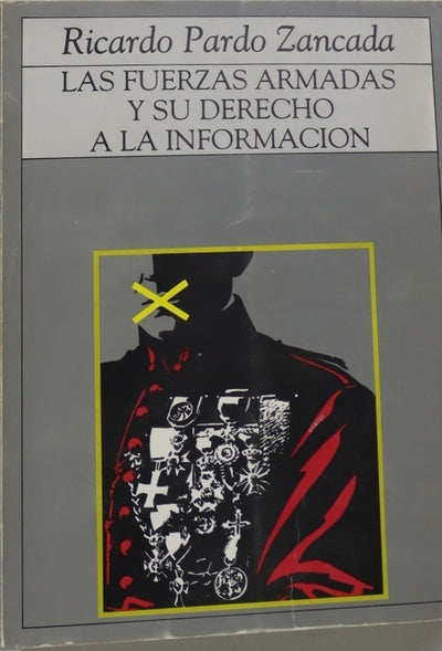 Las Fuerzas Armadas y su derecho a la información
