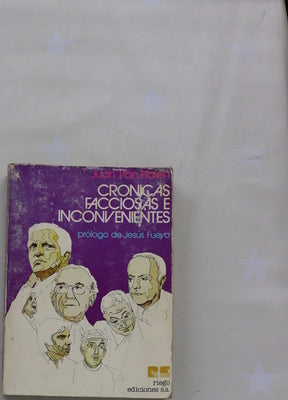 Crónicas facciosas e inconvenientes