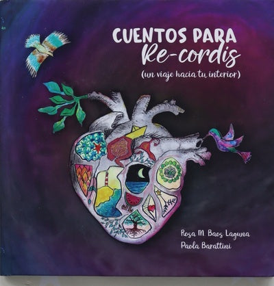 Cuentos para re-cordis : (volver a pasar por el corazón)