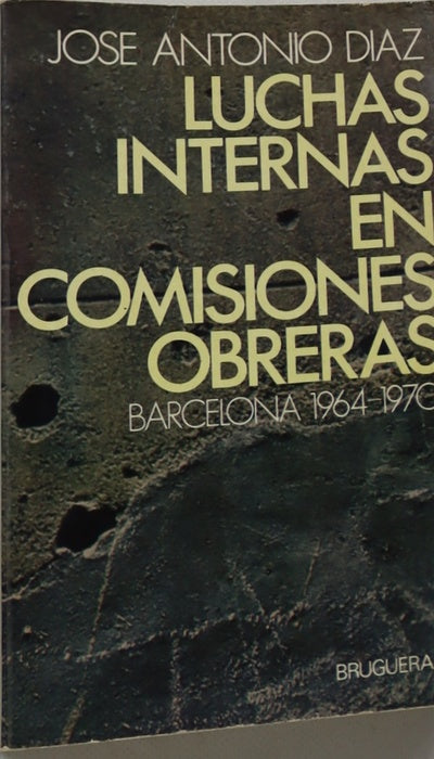 Luchas internas en Comisiones Obreras (Barcelona, 1964-1970)