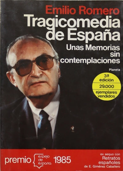 Tragicomedia de España (unas memorias sin contemplaciones)