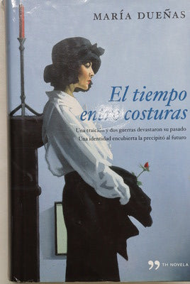 El tiempo entre costuras