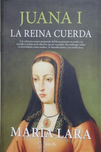 Juana I, la reina cuerda