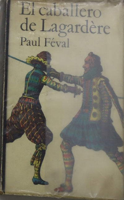 El caballero de Lagardere (El jorobado)