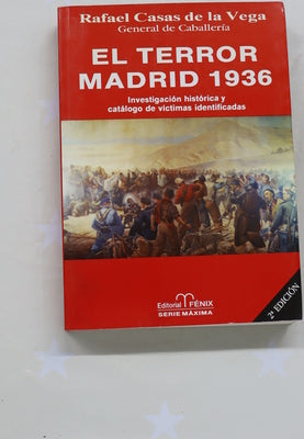 El terror: Madrid 1936 investigación histórica y catálogo de víctimas identificadas