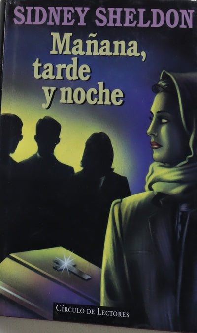 Mañana, tarde y noche