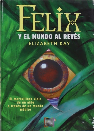 Félix y el mundo al revés