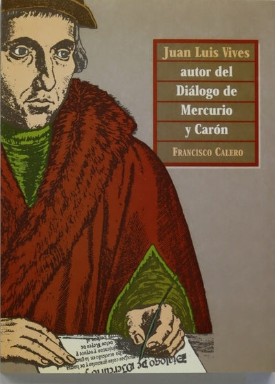 Juan Luis Vives, autor del Diálogo de Mercurio y Carón