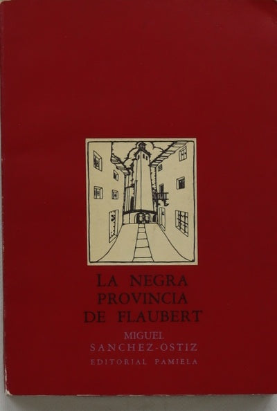 La negra provincia de Flaubert (fragmentos de un diario de viaje de invierno, otoño 1985- primavera 1986)
