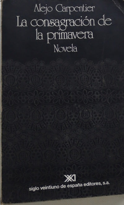 La consagración de la primavera novela