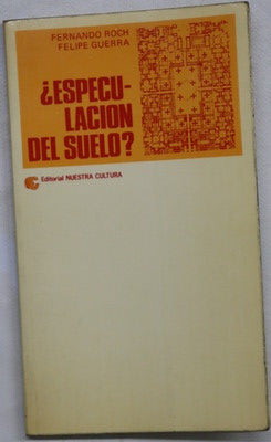 ¿Especulación del suelo? notas para una política del suelo urbano