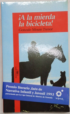 ¡A la mierda la bicicleta!