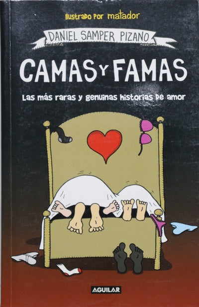 Camas y famas : las más raras y genuinas historias de amor