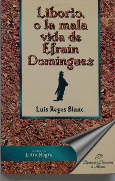 Liborio o La mala vida de Efraín Domínguez