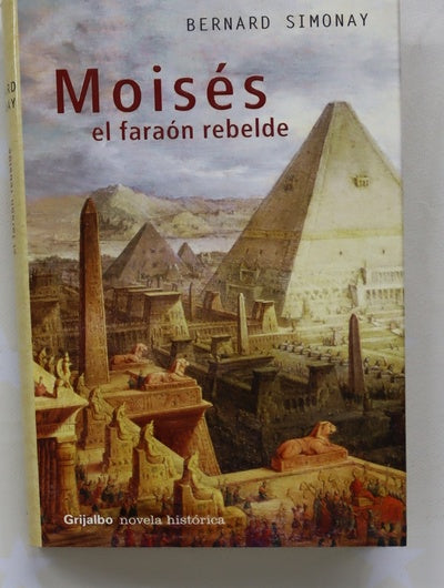 Moisés, el faraón rebelde