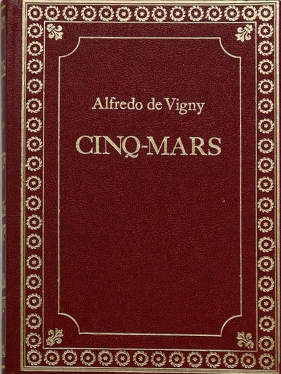 Cinq-Mars o una conjuración en el reinado de Luis XIII
