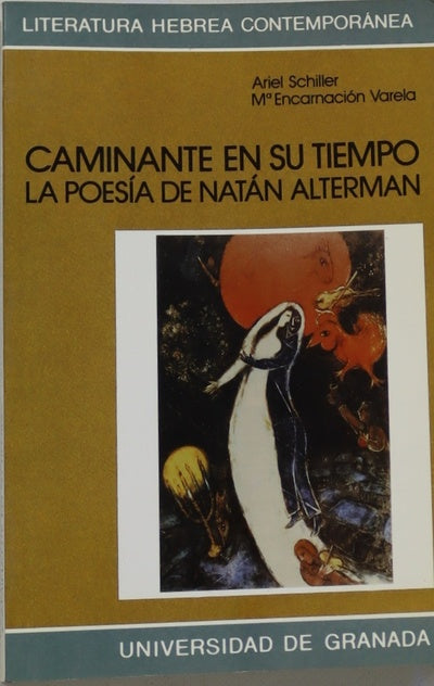 Caminante en su tiempo, la poesía de Natán Alterman