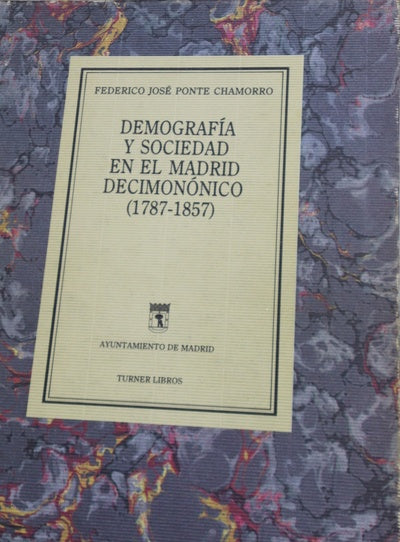 Demografía y sociedad en el madrid decimonónico